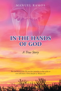 Paperback In the Hands of God: A True Story Book