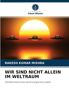 Paperback Wir Sind Nicht Allein Im Weltraum [German] Book