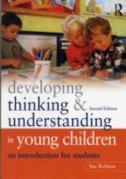 Paperback Developing Thinking and Understanding in Young Children: An Introduction for Students Book