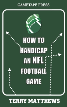 Paperback How To Handicap An NFL Football Game Book