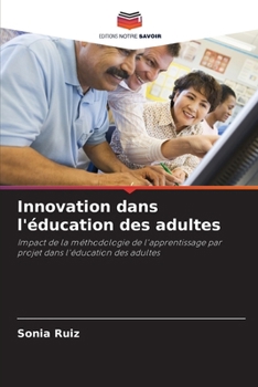 Innovation dans l'éducation des adultes (French Edition)
