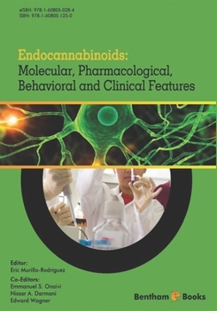 Paperback Endocannabinoids: Molecular, Pharmacological, Behavioral and Clinical Features Book