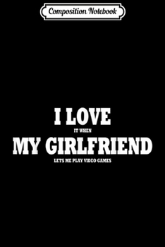 Paperback Composition Notebook: Gamer Boyfriend s Journal/Notebook Blank Lined Ruled 6x9 100 Pages Book