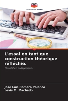 Paperback L'essai en tant que construction théorique réfléchie. [French] Book