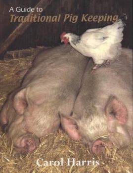 Paperback A Guide to Traditional Pig Keeping Book