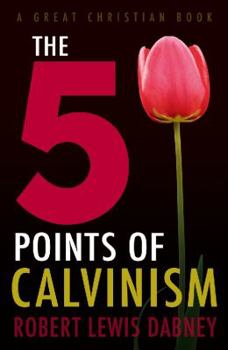 Paperback The Five Points of Calvinism Book