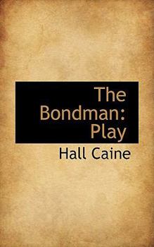 Paperback The Bondman: Play Book