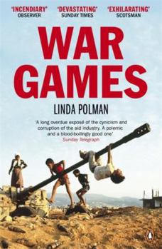 Paperback War Games: The Story of Aid and War in Modern Times Book