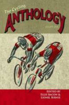 The Cycling Anthology: Volume One - Book #1 of the Cycling Anthology