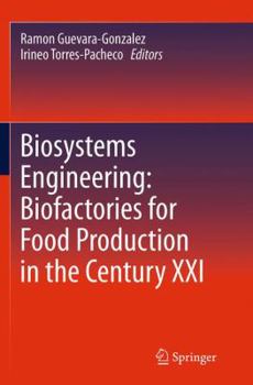 Paperback Biosystems Engineering: Biofactories for Food Production in the Century XXI Book