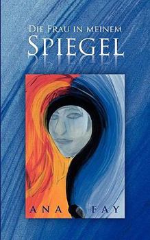 Paperback Die Frau in meinem Spiegel [German] Book