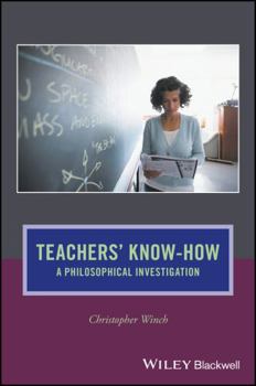 Paperback Teachers' Know-How: A Philosophical Investigation Book