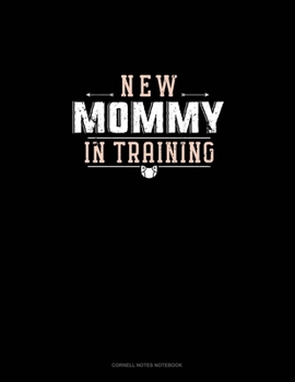 New Mommy In Training: Cornell Notes Notebook