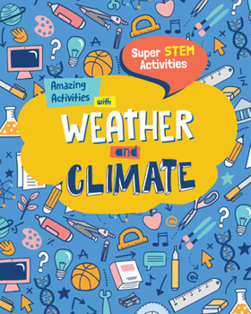 Library Binding Amazing Activities with Weather and Climate Book