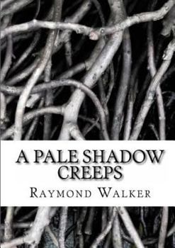 Paperback A Pale Shadow Creeps Book