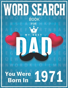 Paperback Born In 1971 Word Search: 100+ Large Print Puzzles For dads (Word Search Book For Dads) [Large Print] Book