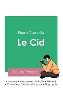 Paperback Réussir son Bac de français 2023: Analyse du Cid de Corneille [French] Book