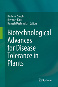 Hardcover Biotechnological Advances for Disease Tolerance in Plants Book