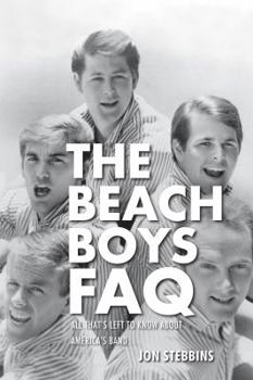 Paperback The Beach Boys FAQ: All That's Left to Know About America's Band Book