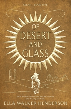 Of Desert and Glass