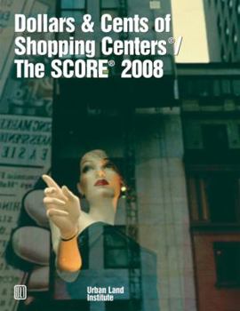 Paperback Dollars & Cents of Shopping Centers(r)/The Score(r) 2008 Book