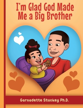 Paperback I'm Glad God Made Me a Big Brother Book