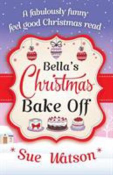 Paperback Bella's Christmas Bake Off Book