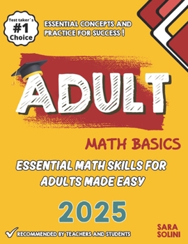 Paperback Adult Math Basics: Essential Math Skills for Adults Made Easy Book