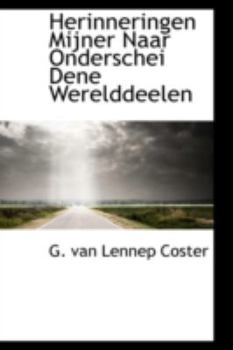 Paperback Herinneringen Mijner Naar Onderschei Dene Werelddeelen Book