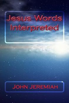 Paperback Jesus Words Interpreted Book