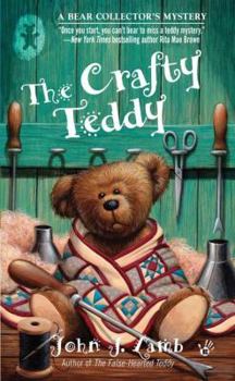 The Crafty Teddy: A Bear Collector's Mystery - Book #3 of the A Bear Collector's Mystery