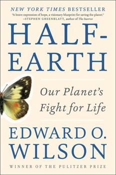 Half-Earth: Our Planet's Fight for Life