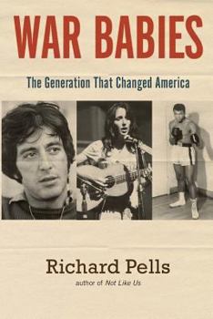 Paperback War Babies: The Generation That Changed America Book