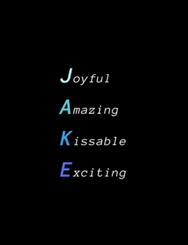 Jake : Inspiring Composition Notebook Gift for Boy, Son or Man Name Personalised Present Elegant Wide Ruled Paper Standard Size Perfect for School, College or University