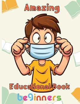 Paperback Amazing Educational Book beginners: 8.5''x11''/Educational books Book