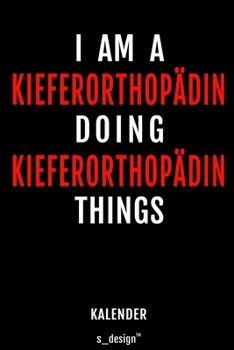 Kalender für Kieferorthopäden / Kieferorthopäde / Kieferorthopädin: Immerwährender Kalender / 365 Tage Tagebuch / Journal [3 Tage pro Seite] für ... Erinnerungen, Sprüche (German Edition)