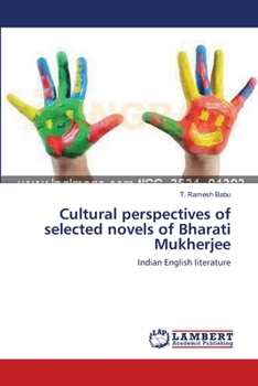 Paperback Cultural perspectives of selected novels of Bharati Mukherjee Book