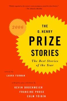 The O. Henry Prize Stories 2006 (Prize Stories (O Henry Awards)) - Book  of the O. Henry Prize Collection