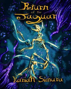 PREORDER Return of the Jaguar by Kariah Simura