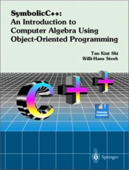 Paperback Symbolicc++: An Introduction to Computer Algebra Using Object-Oriented Programming [With CDROM] Book