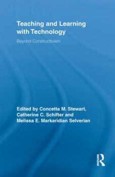 Teaching and Learning with Technology: Beyond Constructivism