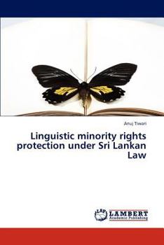 Paperback Linguistic Minority Rights Protection Under Sri Lankan Law Book