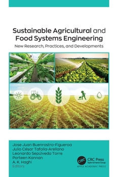 Hardcover Sustainable Agricultural and Food Systems Engineering: New Research, Practices, and Developments Book