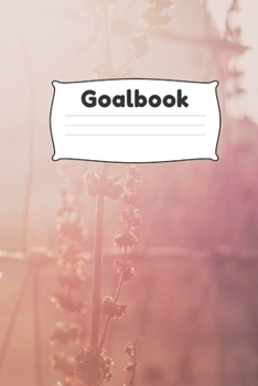 Paperback Goalbook: 6x9 120 white pages Notebook, Journal for getting Your Goals Live Book