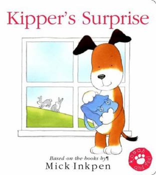 Kipper's Surprise (Touch-And-Feel) - Book  of the Kipper the Dog