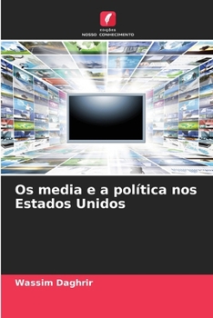 Paperback Os media e a política nos Estados Unidos [Portuguese] Book