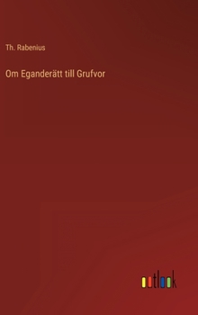 Hardcover Om Eganderätt till Grufvor [Swedish] Book