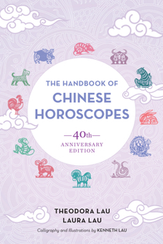 Paperback The Handbook of Chinese Horoscopes: 40th Anniversary Edition Book