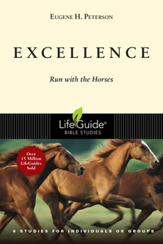 Excellence: Run With the Horses (Christian Basics Bible Studies Series) - Book  of the Christian Basics Bible Studies
