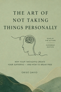 Paperback The Art of Letting Thoughts Pass: Why Your Thoughts Create Your Suffering - And How to Break Free Book